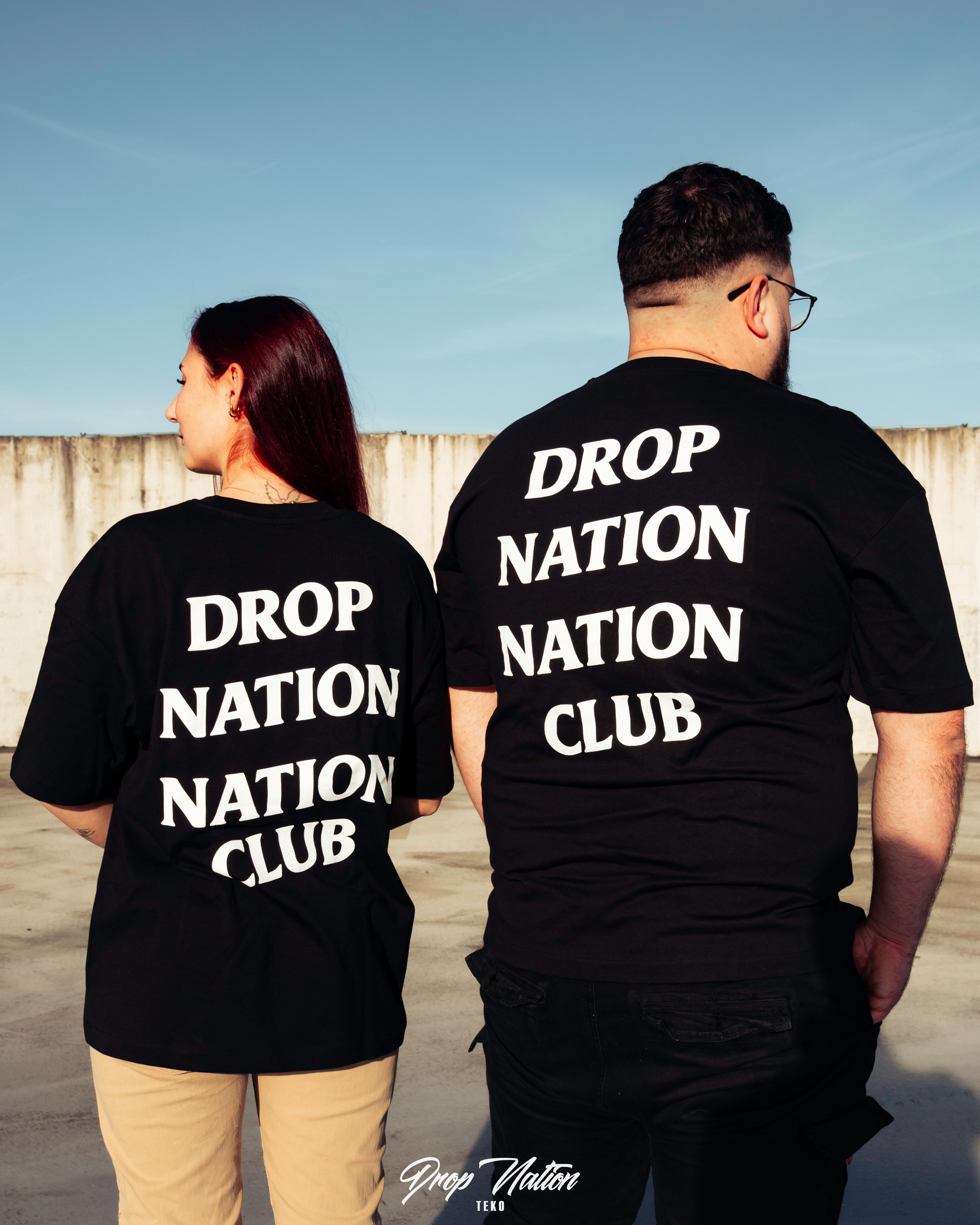 Drop nation nation club Overseize